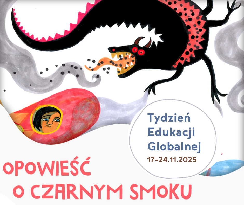 Ilustracja czarnego smoka i napis Opowieść o czarnym smoku oraz Tydzień Edukacji Globalnej 17-24 listopada 2025